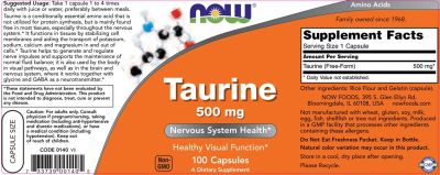 NOW Foods Taurine 500 mg | Таурин | Аминокиселина за Нервна Система и Спорт | 100 капсули етикет 